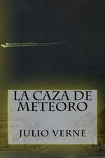 La Caza de Meteoro (Spanish Edition)