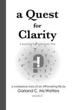 A Quest for Clarity