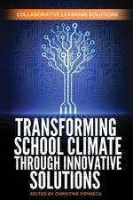 Transforming School Climate Through Innovative Solutions