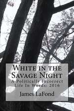 White in the Savage Night