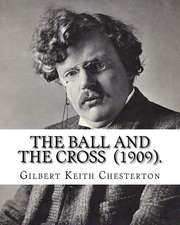 The Ball and the Cross (1909). by