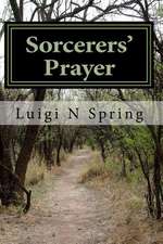 Sorcerers Prayer