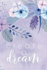 Create a Dream (Flower)