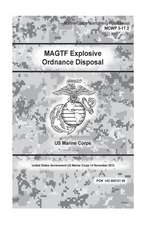 Marine Corps Warfighting Publication McWp 3-17.2 Magtf Explosive Ordnance Disposal 12 November 2012