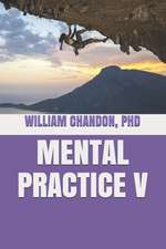 Mental Practice V