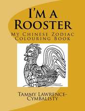 I'm a Rooster