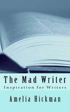 The Mad Writer