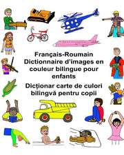 Francais-Roumain Dictionnaire D'Images En Couleur Bilingue Pour Enfants