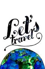 Let's Travel Notebook