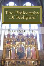 The Philosophy of Religion