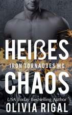 Iron Tornadoes - Heisse Chaos