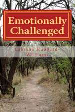 Emotionally Challenged