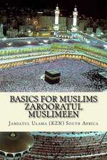 Basics for Muslims - Zarooratul Muslimeen