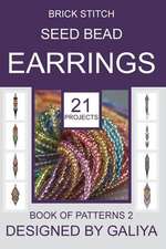 Brick Stitch Seed Bead Earrings. Book of Patterns 2