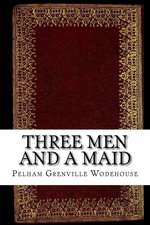 Three Men and a Maid