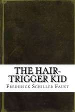 The Hair-Trigger Kid