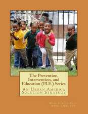 The Prevention, Intervention, and Education (P.I.E.) Series