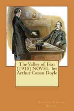 The Valley of Fear (1915) Novel by