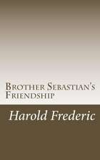 Brother Sebastian's Friendship