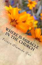 Where Is Miracle in the Church