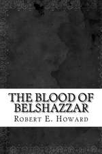 The Blood of Belshazzar