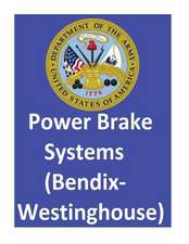 Power Brake Systems (Bendix-Westinghouse)