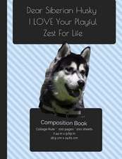 Siberian Husky - Playful Zest for Life Composition Notebook