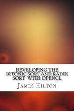 Developing the Bitonic Sort and Radix Sort with Opencl