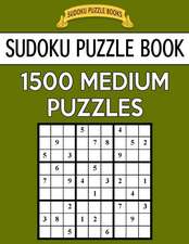 Sudoku Puzzle Book, 1,500 Medium Puzzles