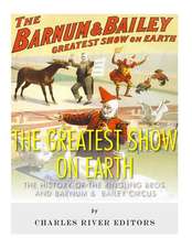 The Greatest Show on Earth