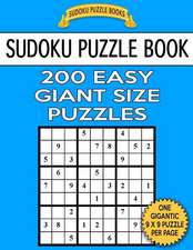 Sudoku Puzzle Book 200 Easy Giant Size Puzzles