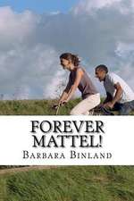Forever Mattel!