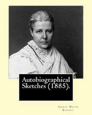 Autobiographical Sketches (1885). by