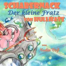 Schabernack - Der Kleine Fratz Von Hullifatz