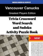 Vancouver Canucks Trivia Crossword, Wordsearch and Sudoku Activity Puzzle Book