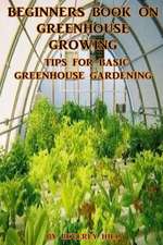 Beginners Book on Greenhouse Growing