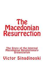 The Macedonian Resurrection