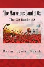 The Marvelous Land of Oz