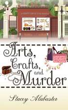 Arts, Crafts and Murder