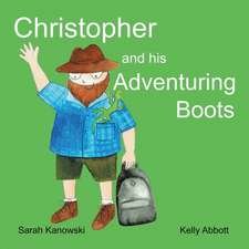 Christopher and His Adventuring Boots