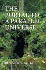 The Portal to a Parallel Universe