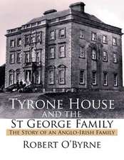 Tyrone House and the St George Family