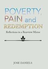 Poverty, Pain and Redemption