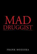 Mad Druggist