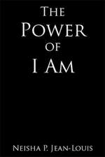 The Power of I Am