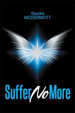 Suffer No More