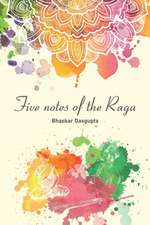 Five Notes of the Raga