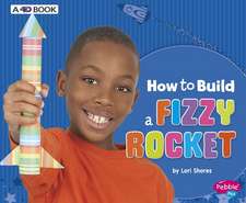 How to Build a Fizzy Rocket