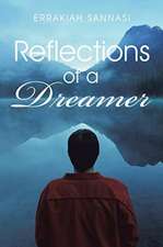 Reflections of a Dreamer