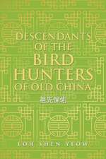 Descendants of the Bird Hunters of Old China